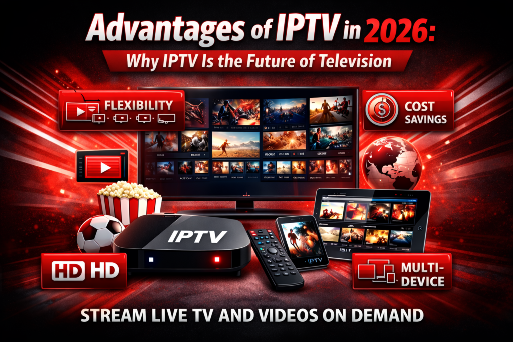 advantages of iptv